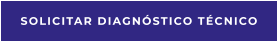 Solicitar Diagnóstico Técnico